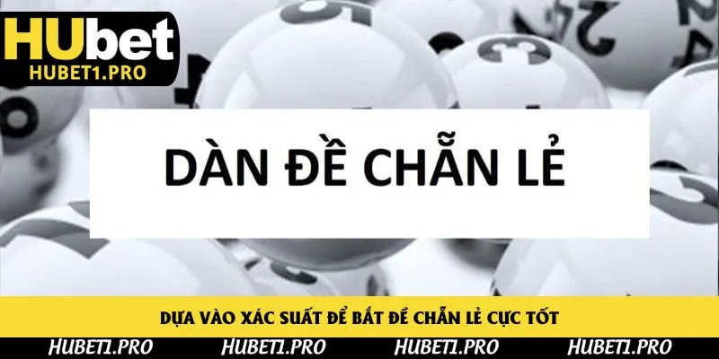 Dựa vào xác suất để bắt đề chẵn lẻ cực tốt