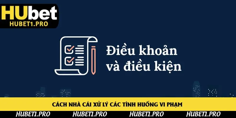 Trách nhiệm của người chơi đối với điều khoản điều kiện Hubet